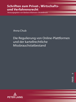 cover image of Die Regulierung von Online-Plattformen und der kartellrechtliche Missbrauchstatbestand